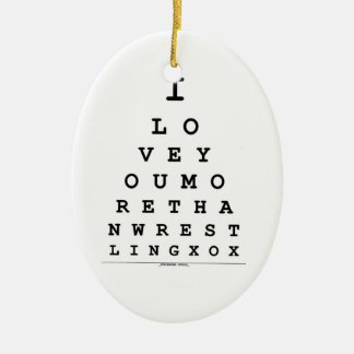 I Love you more than Wrestling Ornament