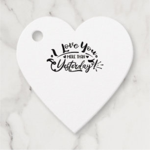 I Love You More Than Yesterday Romantic Design  Favour Tags