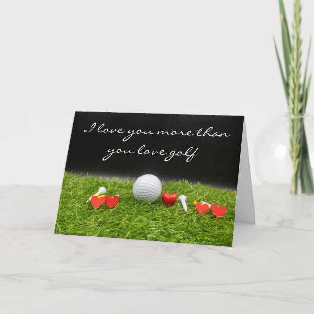 I love you more than you love golf card (Front)