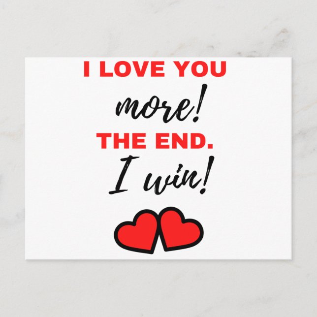 I Love You More! The End. I Win! Black Holiday Postcard (Front)