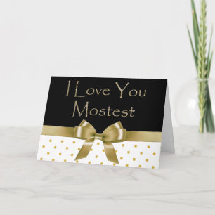 I Love You Mostest - Romantic Card