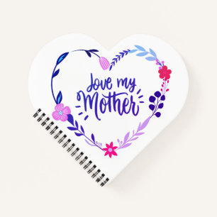 I love you mother notebook