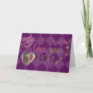 I Love You Mother's Day Photo Card