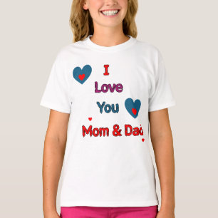 I Love You Mum and Dad Cute Family Heart Design T-Shirt