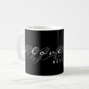 I Love You Mum   Best Mum Ever Typography Coffee Mug