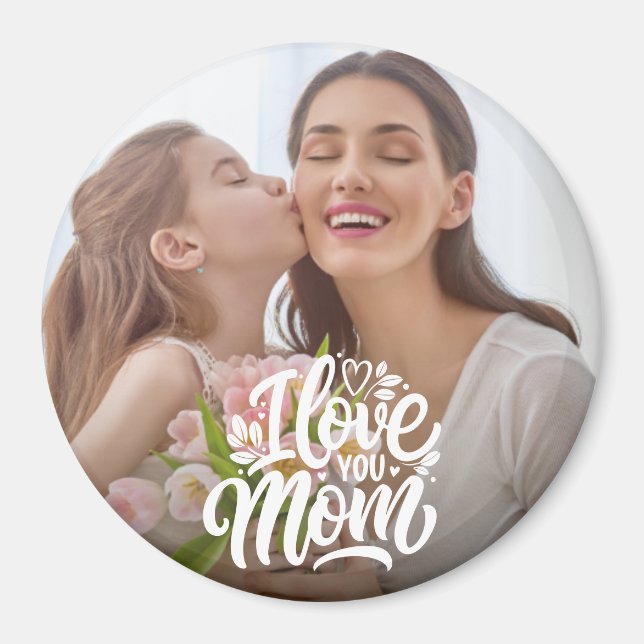 I Love You Mum Custom Photo  Magnet (Front)