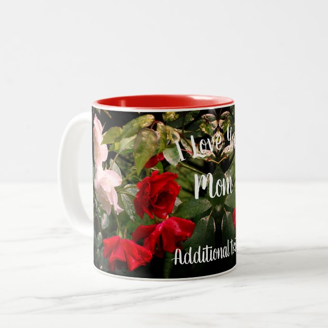 I Love You Mum Drenched Roses Personalised  Two-Tone Coffee Mug (Front Left)
