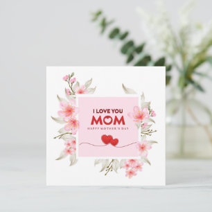 I Love You Mum: Elegant Pink Floral Mother's Day Card