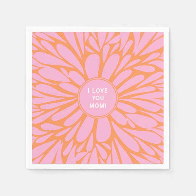I love you mum floral burst pastel orange pink napkin (Front)