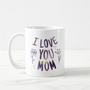 I Love You Mum Floral Mothers Day Gift Ideas Coffee Mug