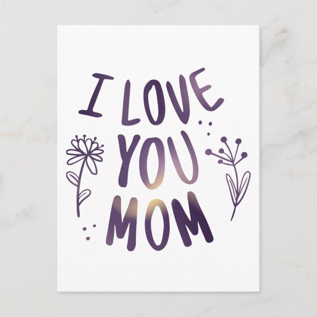 I Love You Mum Floral Mothers Day Gift Ideas Postcard (Front)