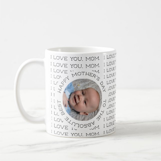 I Love You Mum Happy Mother's Day Baby Photo Coffee Mug (Left)