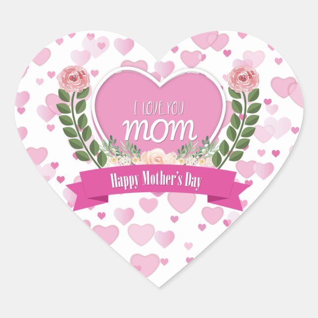 I Love You Mum - Heart Sticker (Front)