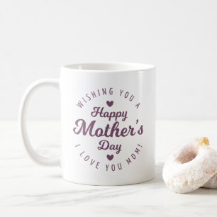 I Love You Mum Mother's Day Coffee Mug