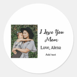 I love you mum mother's day elegant add photo text classic round sticker