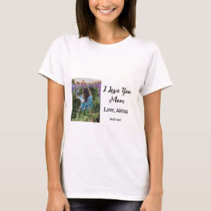 I love you mum mother's day elegant add photo text T-Shirt