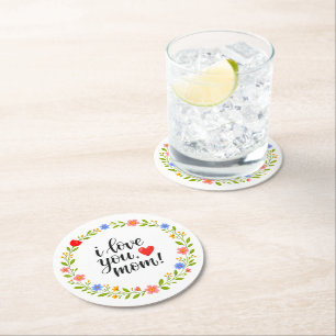 I Love You Mum Mother's Day Floral Calligraphy Round Paper Coaster