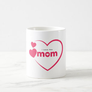 I Love You Mum, Mother's Day Gift, For Mum  Coffee Mug