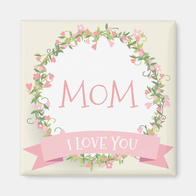 I Love You Mum Mother's Day | Magnet (Front)