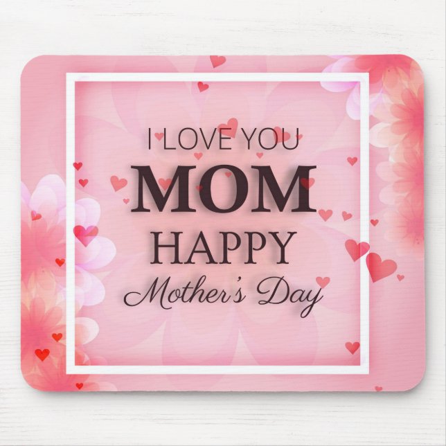 I Love You Mum Mother's Day | Mousepad (Front)