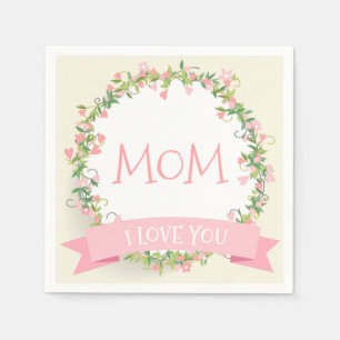 I Love You Mum Mother's Day Napkin