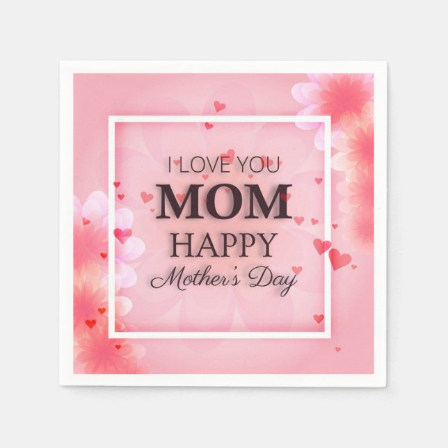 I Love You Mum Mother's Day | Napkin (Front)
