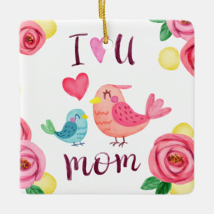 I Love You Mum Mother's Day   Ornament