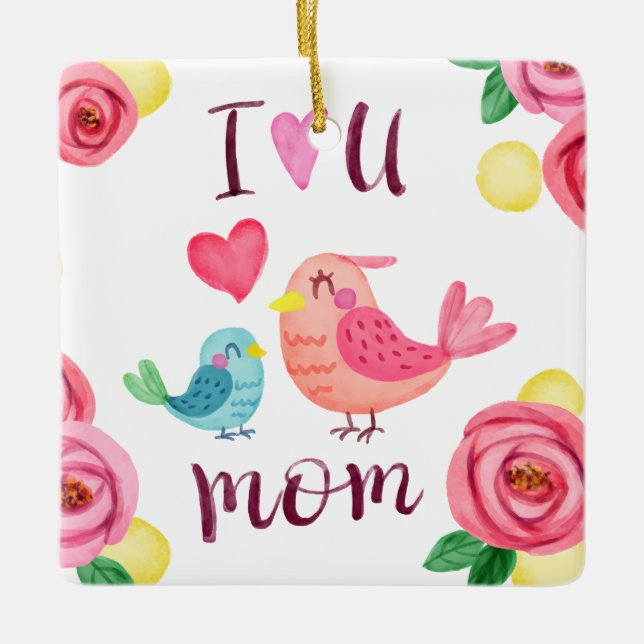 I Love You Mum Mother's Day | Ornament (Front)