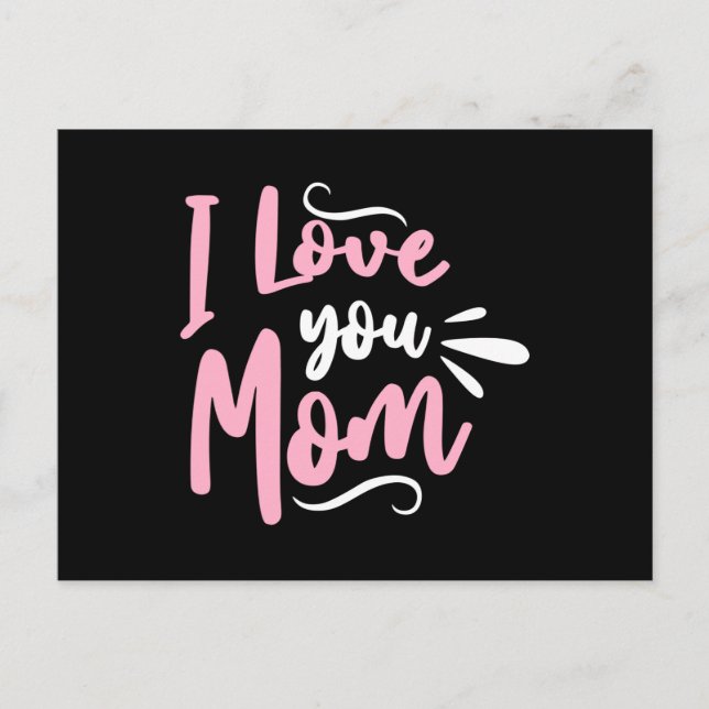 I love you Mum Postcard (Front)