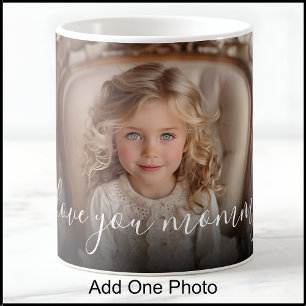 I Love You Mummy, 1 Photo, Mother’s Day, Birthday  Coffee Mug