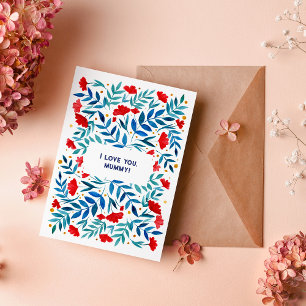 I love you mummy Magical Garden Mother's Day Card