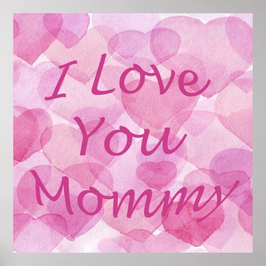 I love you mummy poster Zazzle.co.uk