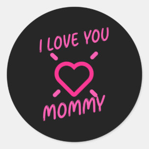 I Love You Mummy with Pink Heart Clipart    Classic Round Sticker