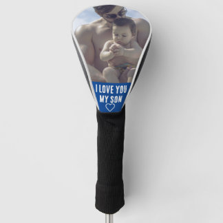 I Love You My Son Golf Head Cover