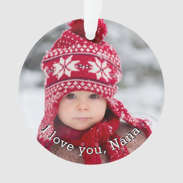 I Love You Nana With Two Photo Template Ornament (Front)