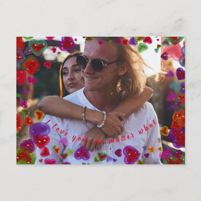 I love you, no matter what 2 postcard (Front)