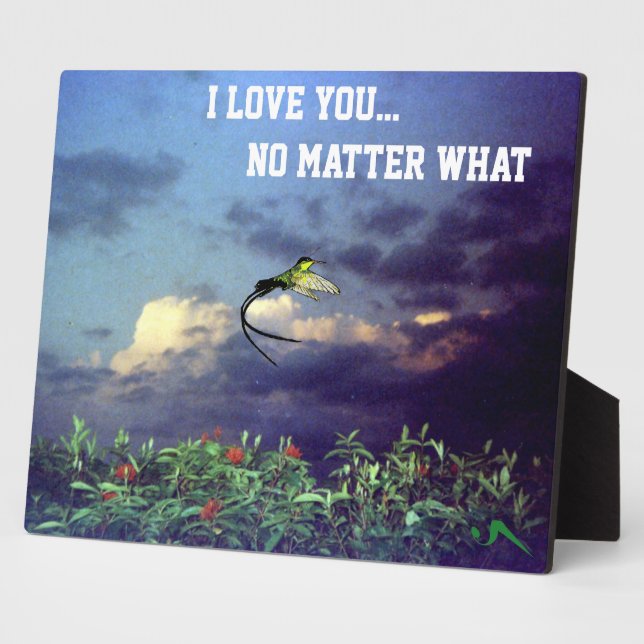 I Love You No Matter What plaque (Side)