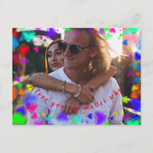 I love you, no matter what postcard