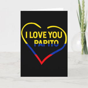 I Love You Papito Bandera Colombia Flag Happy Vale Card