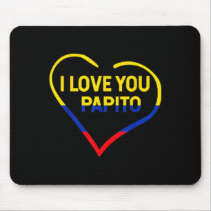 I Love You Papito Bandera Colombia Flag Happy Vale Mouse Mat