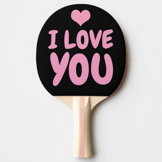 I LOVE YOU PING PONG PADDLE FOR WIFE (Front)