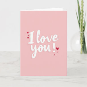 I Love You Pink Hues Card