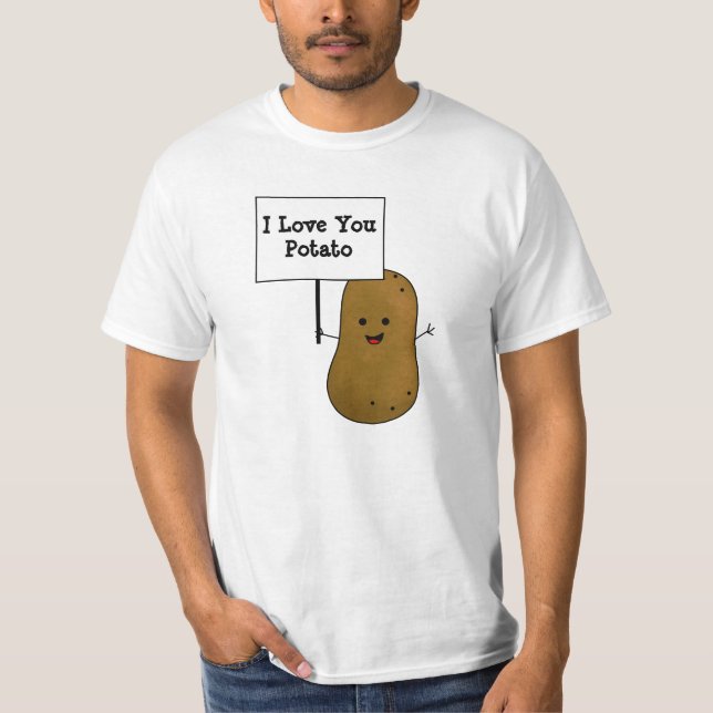 I Love You Potato T-Shirt (Front)