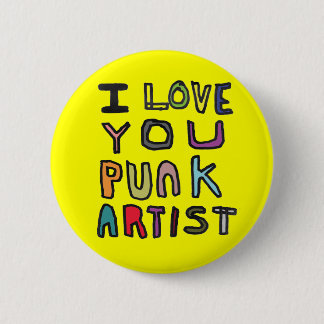 I LOVE YOU PUNK ARTIST 6 CM ROUND BADGE