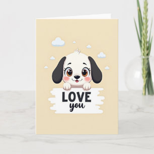 I Love You Puppy Card