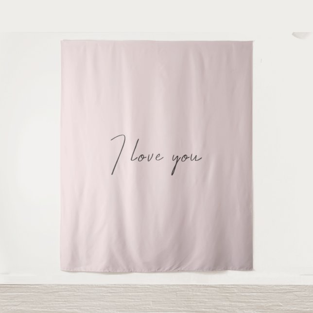 I Love You Quote Wedding Valentines Day Blush Pink Tapestry (Front)