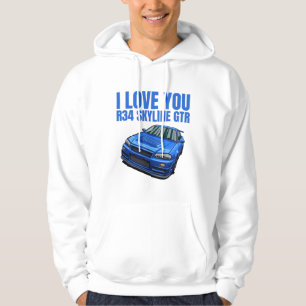 I love you R34 Skyline GTR  Hoodie