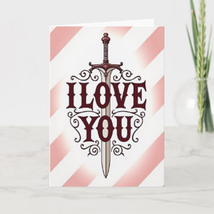 I Love You Romantic Sword Card