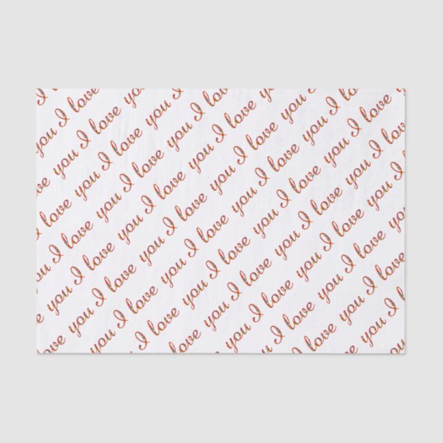 I Love You Romantic Typography Valentine Tissue Paper (Front)