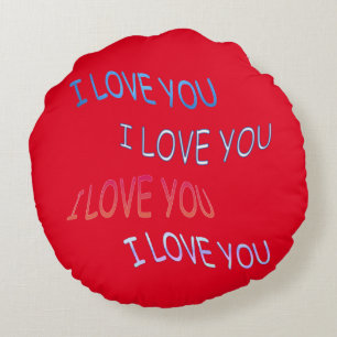 I Love you Round Cushion